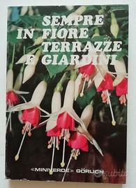 Sempre in fiore terrazze e giardini
