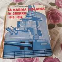 La Marina Italiana in guerra 1915 - 1918