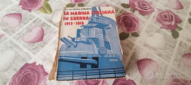 La Marina Italiana in guerra 1915 - 1918