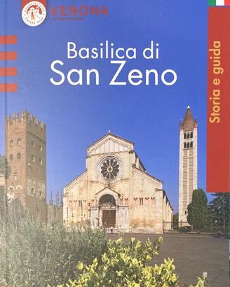 VERONA BASILICA DI SAN ZENO - STORIA E GUIDA
