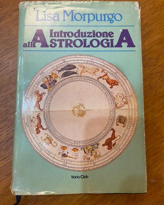Introduzione all'Astrologia - Lisa Morpurgo