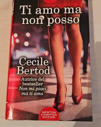 Ti amo ma non posso di Cecile Bertod
