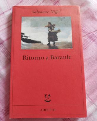 Libro: Ritorno a Baraule di Salvatore Niffoi
