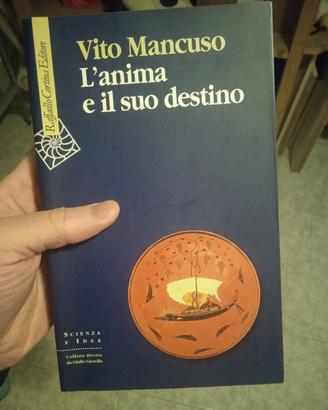 Vito mancuso l'anima e il suo destino 