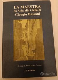 "La maestra. Da Alda alla Clelia" di Bassani