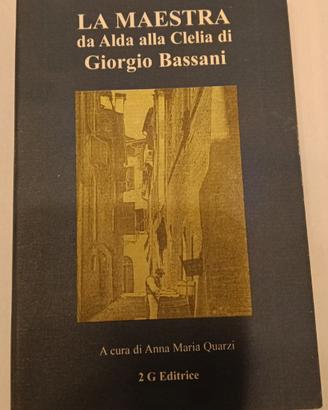 "La maestra. Da Alda alla Clelia" di Bassani