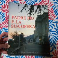 Padre Pio e la sua opera