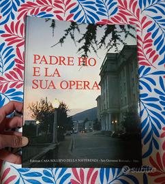 Padre Pio e la sua opera
