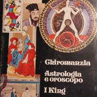 Chiromanzia; astrologia e oroscopo; I King il libr