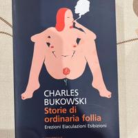 Storie di ordinaria follia Charles Bukowski