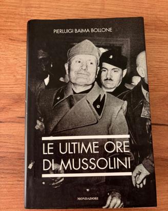 Le ultime ore di Mussolini