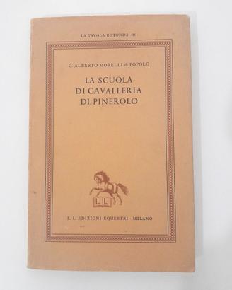 La Scuola Di Cavalleria Pinerolo Tiratura Limitata