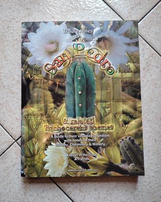 Trout's Notes on San Pedro & Trichocereus 2005