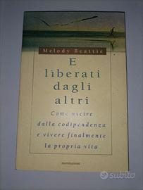 E LIBERATI DAGLI ALTRI