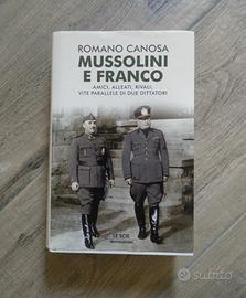 Romano Canosa - Mussolini e Franco 