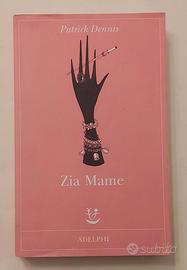 Zia Mame di Patrick Dennis Ed.Adelphi, 2009