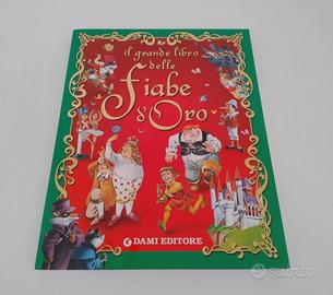 Il Grande Libro delle Fiabe d' Oro Dami Editore
