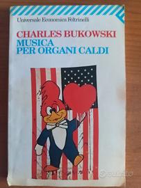 Musica per organi caldi di Charles Bukoski