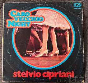 Stelvio Cipriani Caro vecchio night.Vinile 33 giri