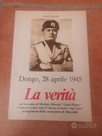 Giulio Perretta - Dongo, 28 aprile 1945. La verità