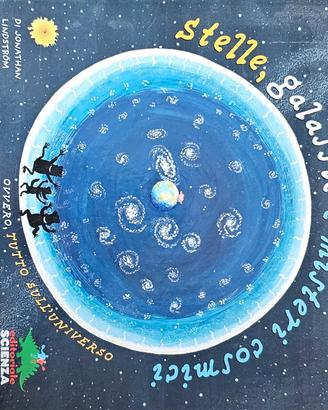 LIBRO PER BAMBINI-STELLE GALASSIE E MISTERI COSMIC