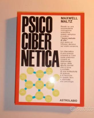Maxwell Maltz - Psicocibernetica