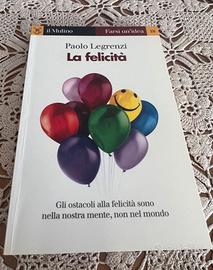 Paolo Legrenzi La Felicità libro