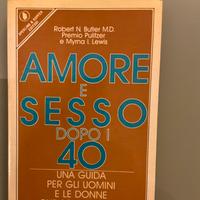 Amore e sesso dopo i 40 - Robert Butler MD