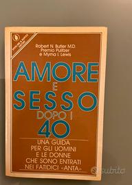 Amore e sesso dopo i 40 - Robert Butler MD