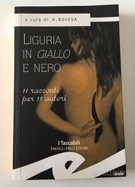 Liguria in giallo e nero -11 racconti per 11 autor