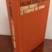 Libro "Ferrovie del Mondo" Gianni Robert 1964