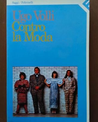Contro la moda” di Ugo Volli - 1988