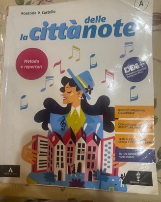 La città delle note (vol. A)  Rosanna P. Castello