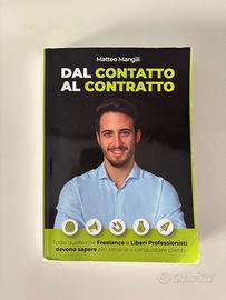 Libro "Dal Contatto al Contratto" - Matteo Mangili