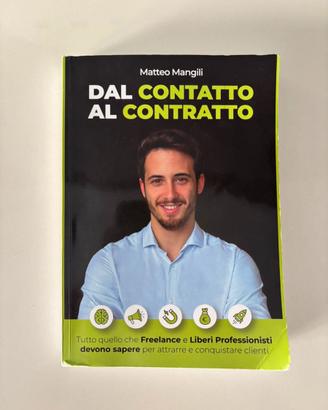 Libro "Dal Contatto al Contratto" - Matteo Mangili
