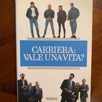 Libro "Carriera: Vale Una Vita?" Di Furio Colombo