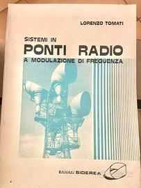 Libro VINTAGE - Sistemi in ponti Radio - L. Tomati