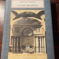 Roberto Calasso La Folie Baudelaire