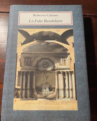 Roberto Calasso La Folie Baudelaire