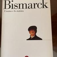 Bismarck L'uomo e lo statista [2004] Laterza