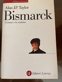 Bismarck L'uomo e lo statista [2004] Laterza