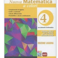Nuova matematica a colori. Ediz. gialla  vol. 4