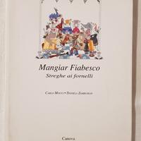 Mangiar Fiabesco. Streghe ai fornelli, 1994