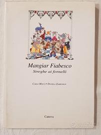 Mangiar Fiabesco. Streghe ai fornelli, 1994