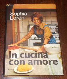 IN CUCINA CON AMORE SOPHIA LOREN 1971 1°EDIZIONE