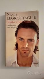 Nicola Legrottaglie - Cento volte tanto