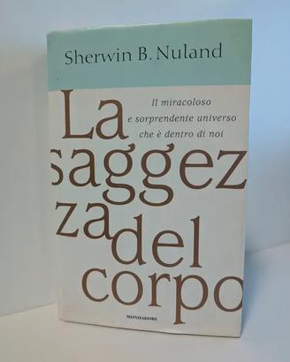Libro La saggezza del corpo di Sherwin B. Nuland