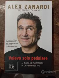 Alex Zanardi - Volevo solo pedalare