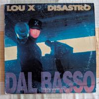 Lou X / Disastro | Dal basso