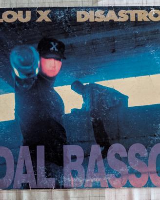 Lou X / Disastro | Dal basso